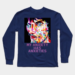 My anxiety has anxieties (mosaic face art) Long Sleeve T-Shirt